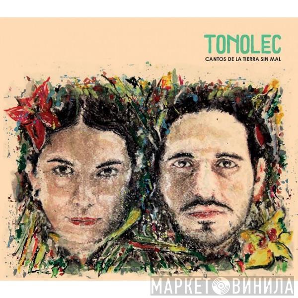 Tonolec - Cantos De La Tierra Sin Mal