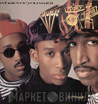  Tony! Toni! Toné!  - Whatever You Want / It Never Rains