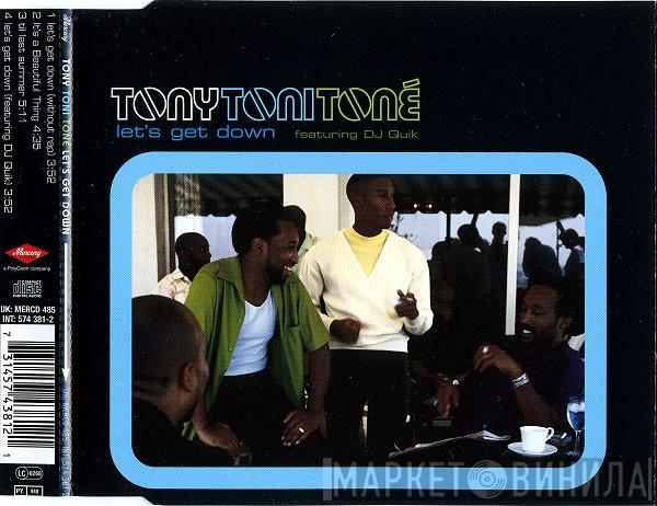 Tony! Toni! Toné!, DJ Quik - Let's Get Down