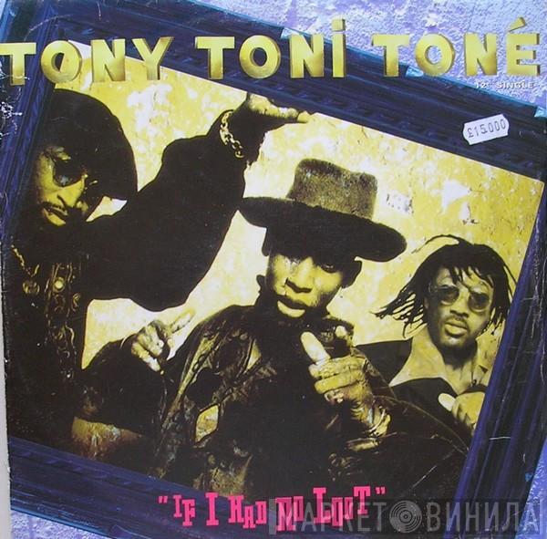 Tony! Toni! Toné! - If I Had No Loot