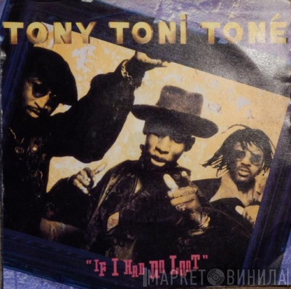 Tony! Toni! Toné! - If I Had No Loot