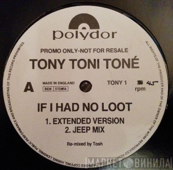 Tony! Toni! Toné! - If I Had No Loot