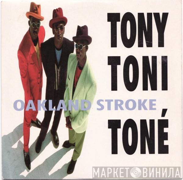 Tony! Toni! Toné! - Oakland Stroke