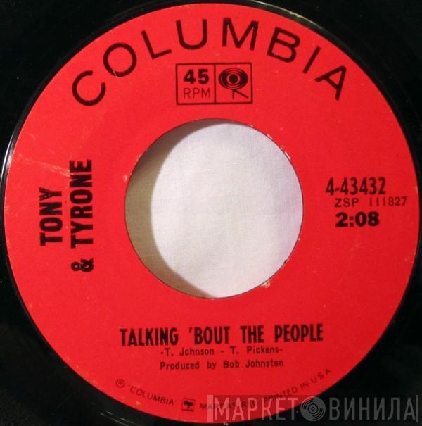 Tony & Tyrone - Talking 'Bout The People / Turn It On Girl