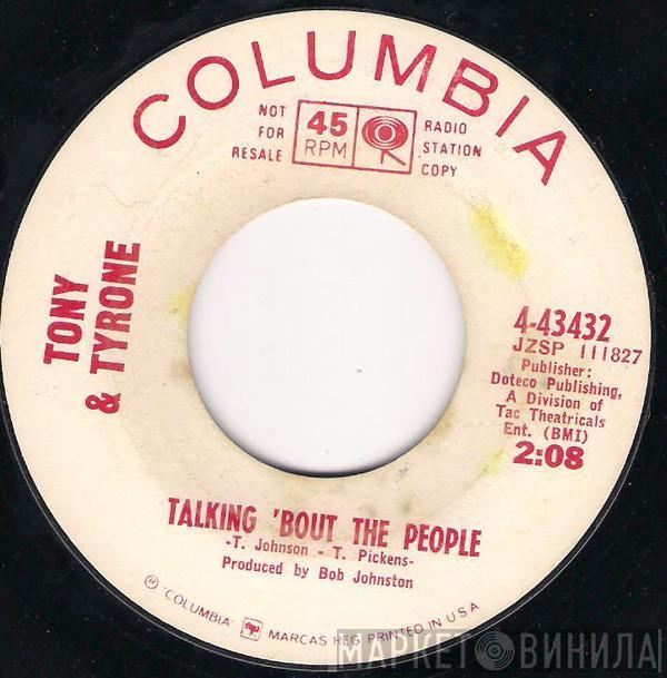 Tony & Tyrone - Talking 'Bout The People / Turn It On