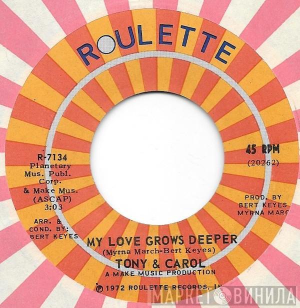 Tony And Carol - My Love Grows Deeper