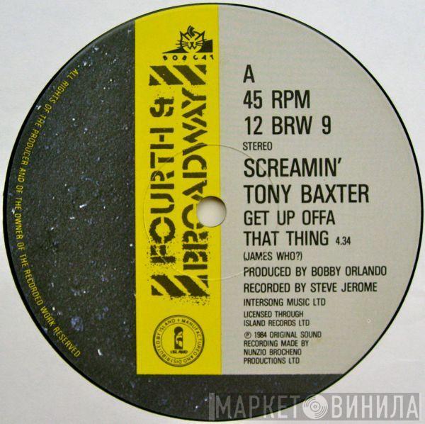 Tony Baxter - Get Up Offa That Thing (James Who?)
