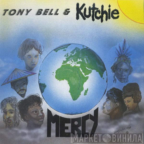 Tony Bell & Kutchie - Mercy
