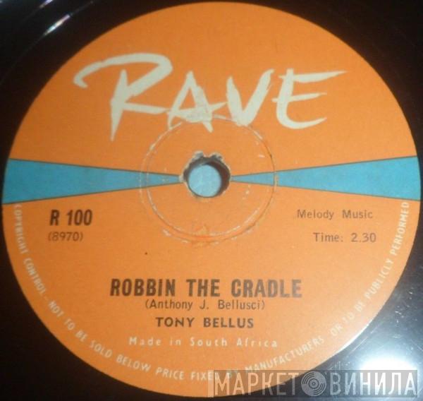  Tony Bellus  - Robbin' The Cradle / Valentine Girl