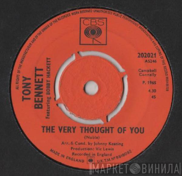 Tony Bennett, Bobby Hackett - The Very Thought Of You / Sleepy Time Gal