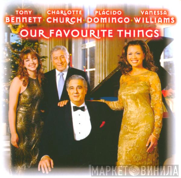 Tony Bennett, Charlotte Church, Placido Domingo, Vanessa Williams - Our Favorite Things