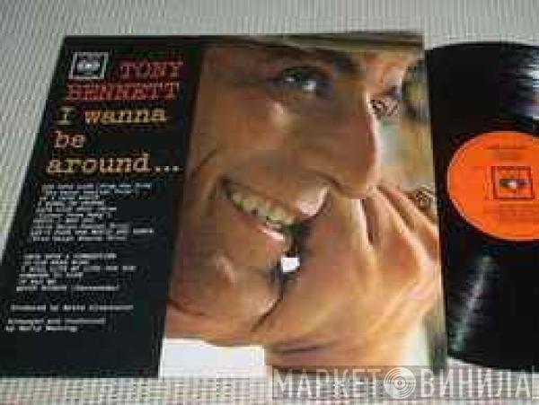 Tony Bennett - I Wanna Be Around