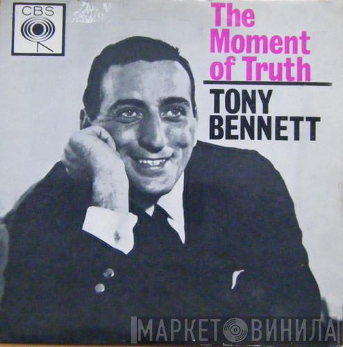 Tony Bennett - The Moment Of Truth