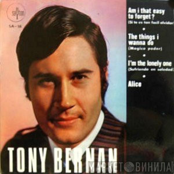 Tony Bernan - Am I Easy To Forget? = Si Te Es Tan Fácil Olvidar
