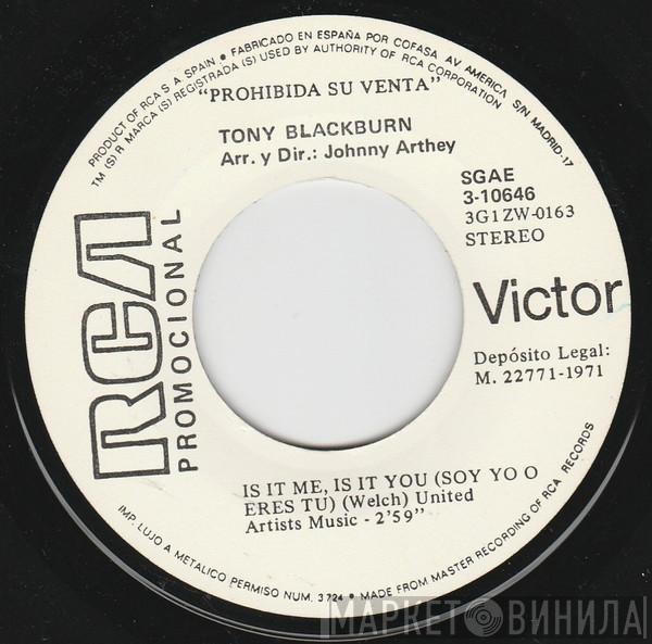 Tony Blackburn - Is It Me, Is It You