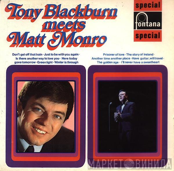 Tony Blackburn, Matt Monro - Tony Blackburn Meets Matt Monro
