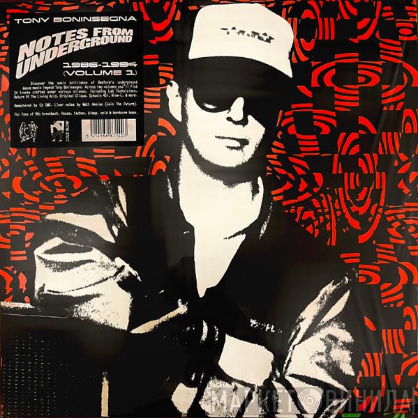 Tony Boninsegna - Notes From Underground 1986 - 1994 Volume 1