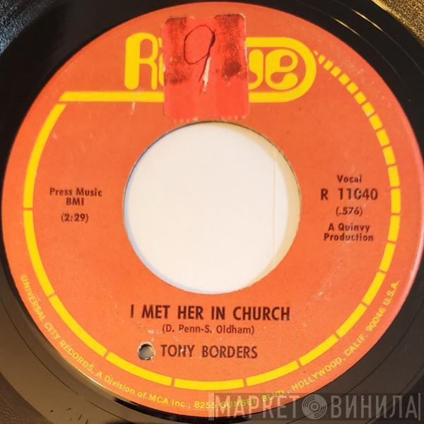 Tony Borders - I Met Her In Church / What Kind Of Spell