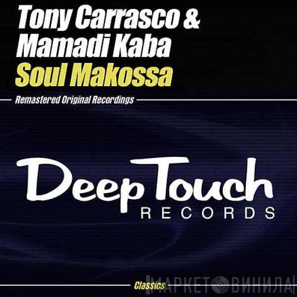 Tony Carrasco, Mamadi Kaba - Soul Makossa