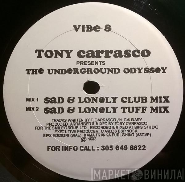 Tony Carrasco - The Underground Odyssey