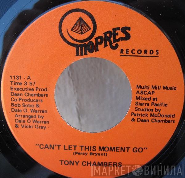 Tony Chambers - Can't Let This Moment Go