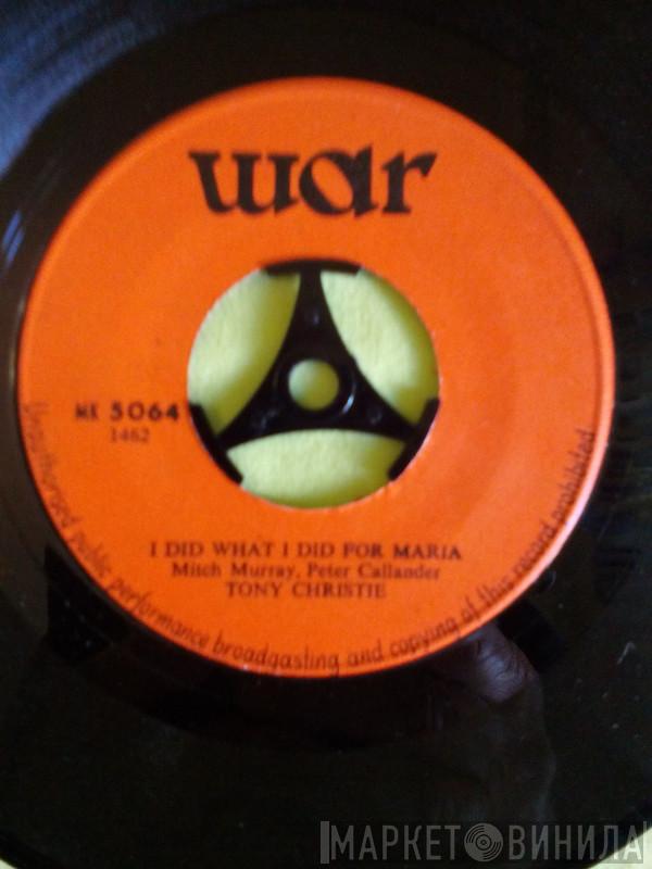  Tony Christie  - I Did What I Did For Maria