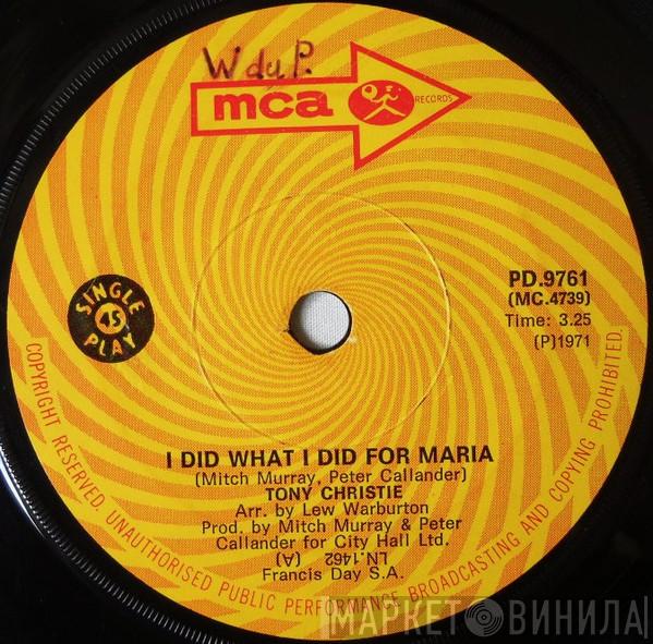  Tony Christie  - I Did What I Did For Maria