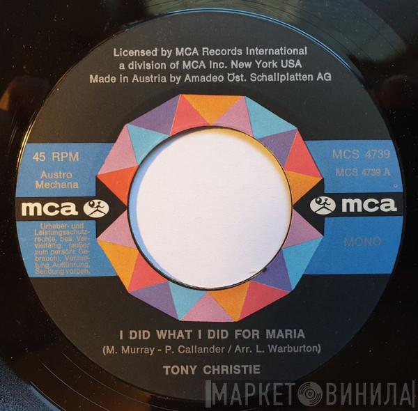  Tony Christie  - I Did What I Did For Maria