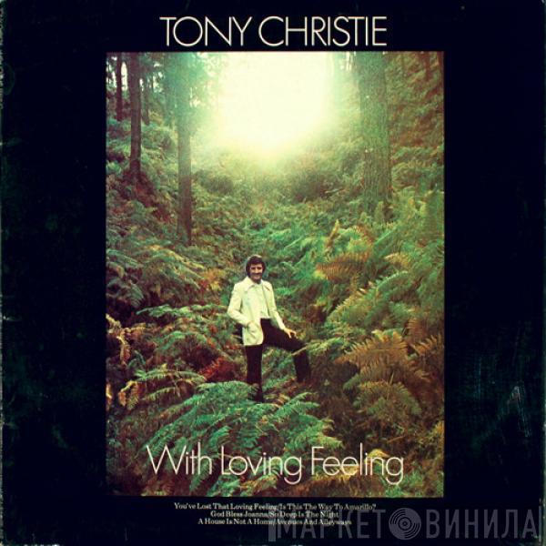 Tony Christie - With Loving Feeling