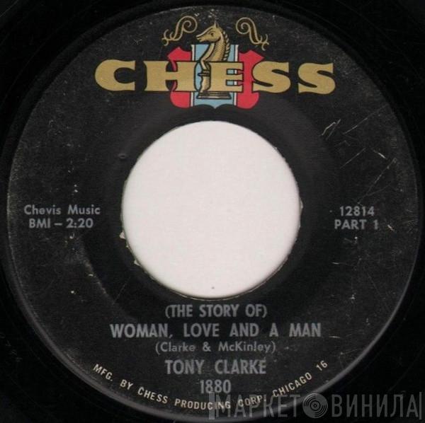 Tony Clarke  - (The Story Of) Woman, Love And A Man