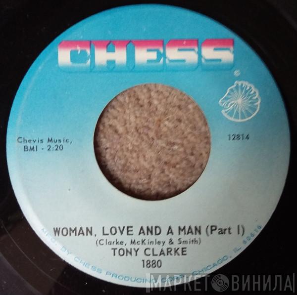 Tony Clarke  - Woman, Love And A Man