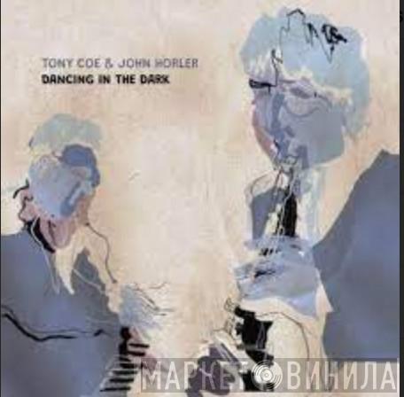 Tony Coe, John Horler - Dancing In The Dark