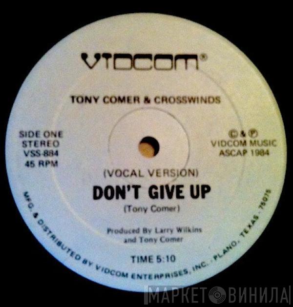 Tony Comer, Crosswinds - Don't Give Up