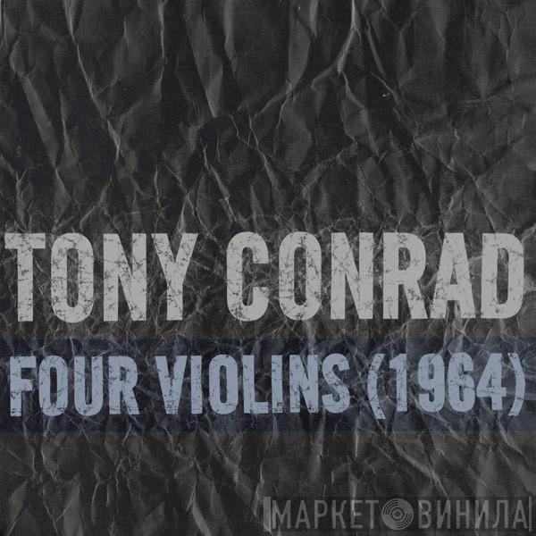 Tony Conrad - Four Violins (1964)