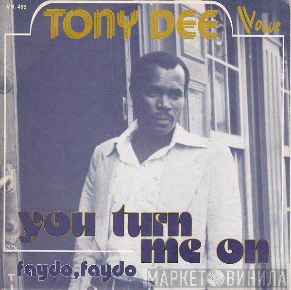 Tony Dee  - You Turn Me On