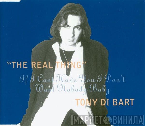 Tony Di Bart - The Real Thing