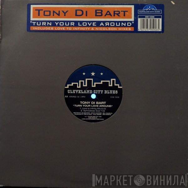 Tony Di Bart - Turn Your Love Around