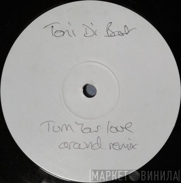 Tony Di Bart - Turn Your Love Around