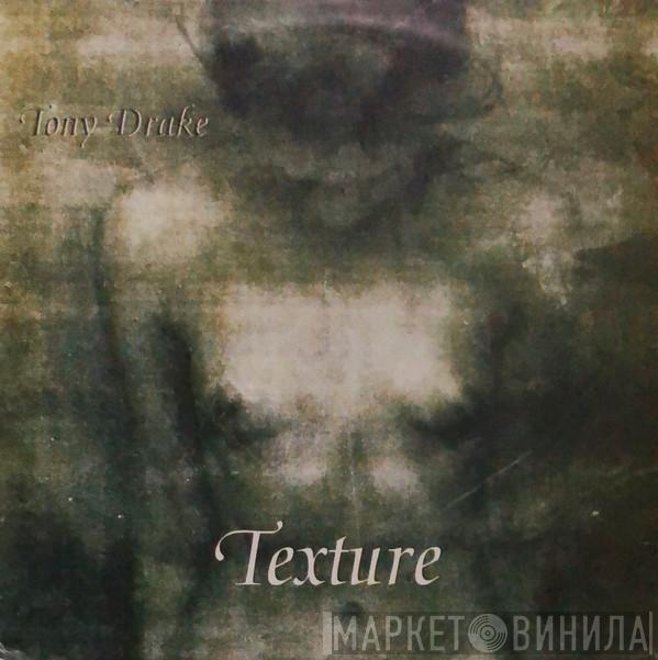 Tony Drake - Texture