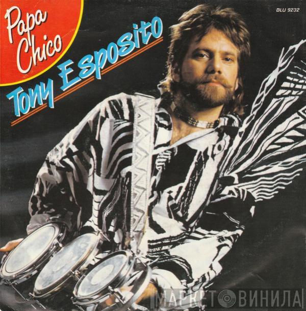  Tony Esposito  - Papa Chico