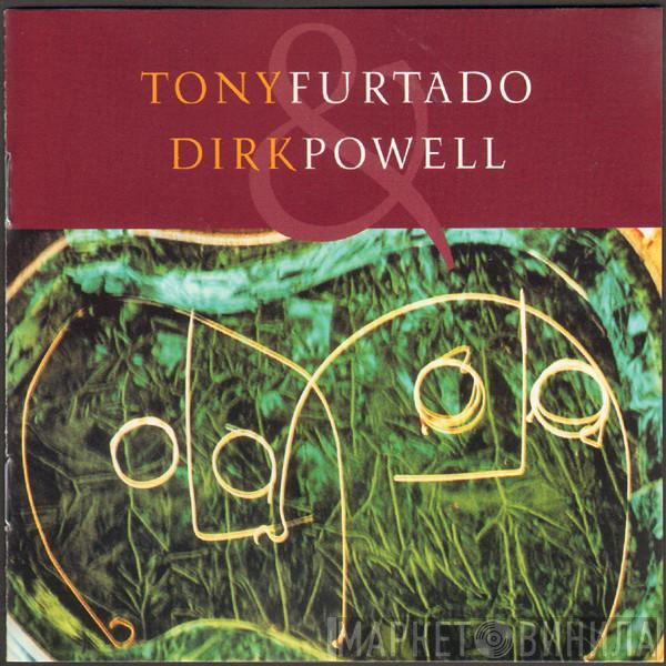 Tony Furtado, Dirk Powell - Tony Furtado & Dirk Powell