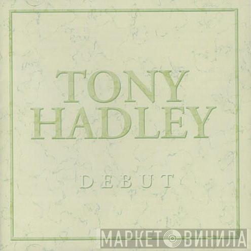  Tony Hadley  - Debut