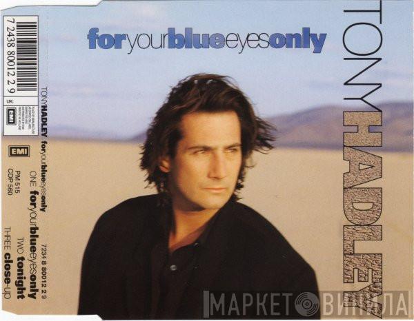  Tony Hadley  - For Your Blue Eyes Only