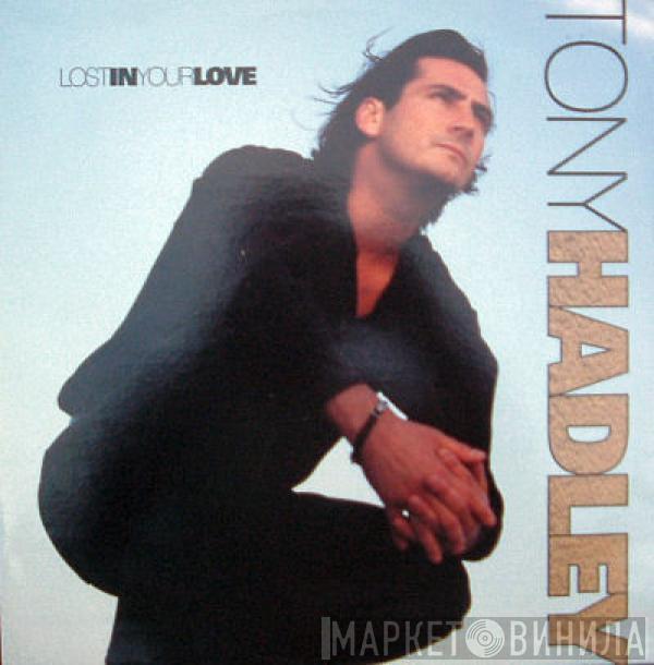 Tony Hadley - Lost In Your Love