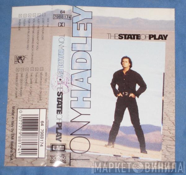  Tony Hadley  - The State Of Play
