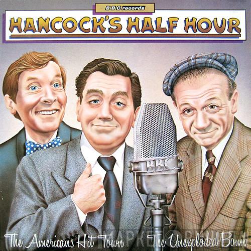  Tony Hancock  - Hancock's Half Hour - The Americans Hit Town / The Unexploded Bomb