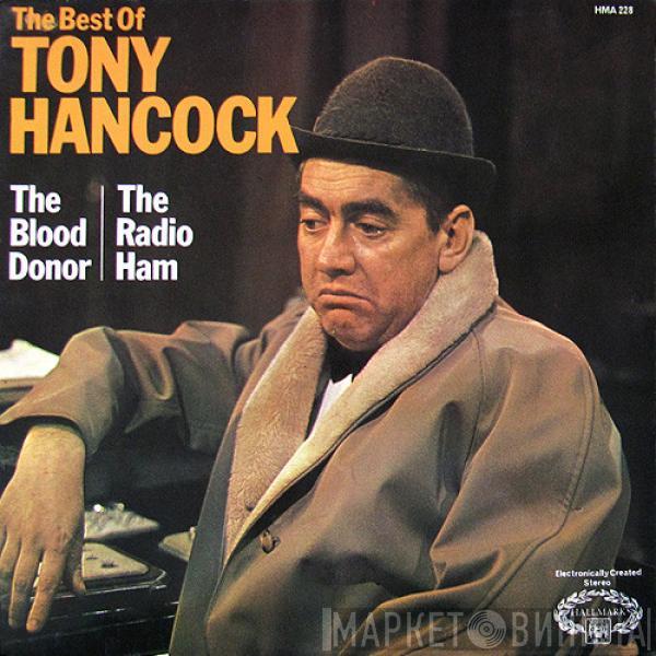  Tony Hancock  - The Best Of Tony Hancock: The Blood Donor / The Radio Ham