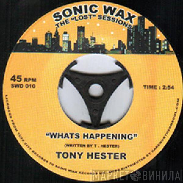 Tony Hester - What's Happening