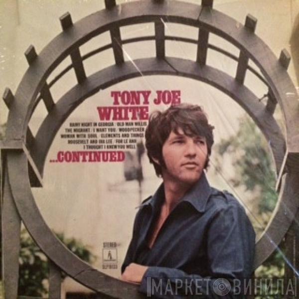  Tony Joe White  - ...Continued