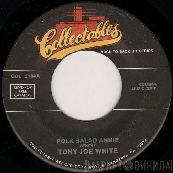 Tony Joe White, Desmond Dekker & The Aces - Polk Salad Annie / Israelites